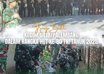 Karya Bakti Kodim 0418/Palembang dalam Rangka HUT ke-80 TNI Tahun 2025